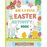Big & Funny Easter Activity Book: 100+ Activities. Mazes, Word Search, Crosswords, Dot to dot, Cut & Paste, Coloring by Numbers, Counting Eggs, ... Math Activities, I SPY, and more...