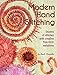 Modern Hand Stitching: Dozens of Stitches with Creative Free-Form Variations (Landauer) Step-by-Step by Ruth Chandler