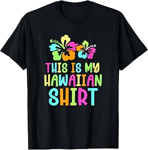 This is My Hawaiian Tropical Luau Party Costume T-Shirt