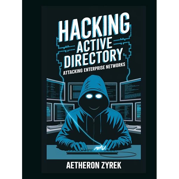 Hacking Active Directory: Attacking Enterprise Networks (Red