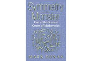 Symmetry and the Monster: One of the greatest quests of mathematics