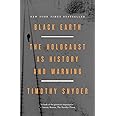 Black Earth: The Holocaust as History and Warning