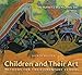 Children and Their Art: Methods for the Elementary School