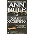 Small Sacrifices: A True Story of Passion and Murder (Signet)