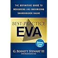 Best-Practice EVA: The Definitive Guide to Measuring and Maximizing Shareholder Value
