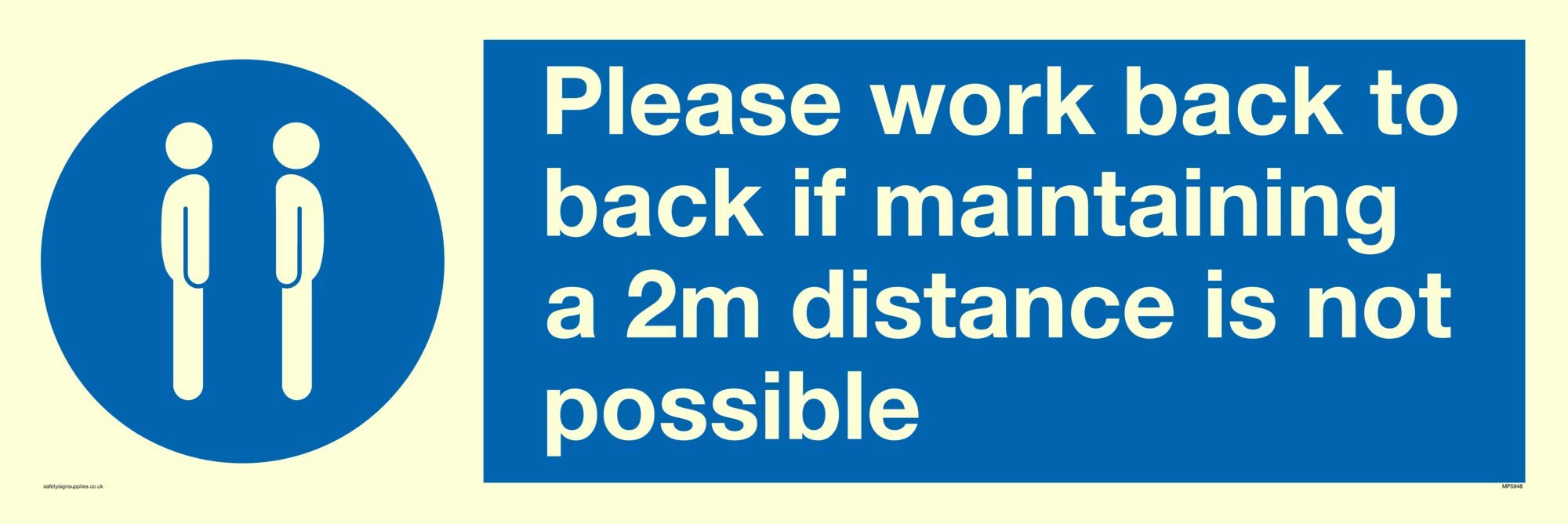 Please work back to back if maintaining 2m distance is not possible