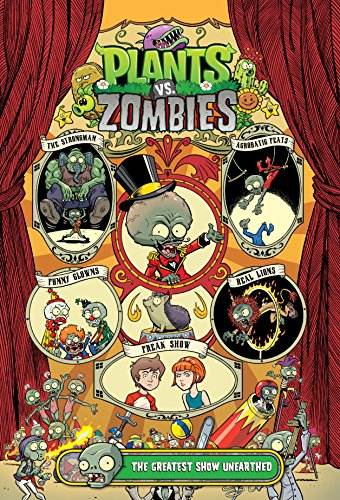 Plants vs. Zombies Volume 9: The Greatest Show Unearthed