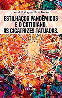 Livro Estilhaços pandêmicos e o cotidiano. As cicatrizes tatuadas.