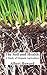 The Soil and Health: A Study of Organic Agriculture