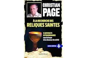 À la recherche des reliques saintes (French Edition)