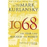 1968: The Year That Rocked the World