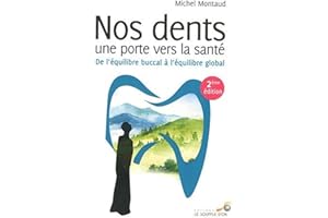 Nos dents, une porte vers la santé 2e édition