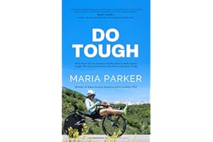 Do Tough: What Race Across America and My Sister's Brain Cancer Taught Me about Endurance and How to Do Hard Things