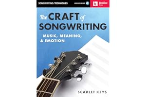 The Craft of Songwriting Music Meaning and Emotion | Learn Melody Harmony and Lyrics | Berklee Guide with Online Audio | Essential Songwriting Book for Musicians