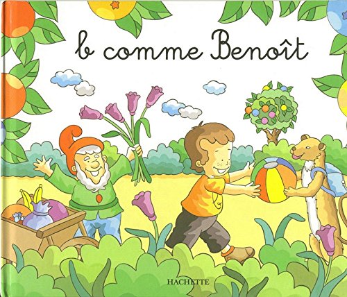B comme Benoît (Mes premiers pas vers la lecture.)