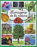 L'imagerie de la nature (French Edition) by