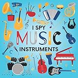 I Spy Music Instruments: A Fun Guessing Game