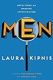 Men: Notes from an Ongoing Investigation