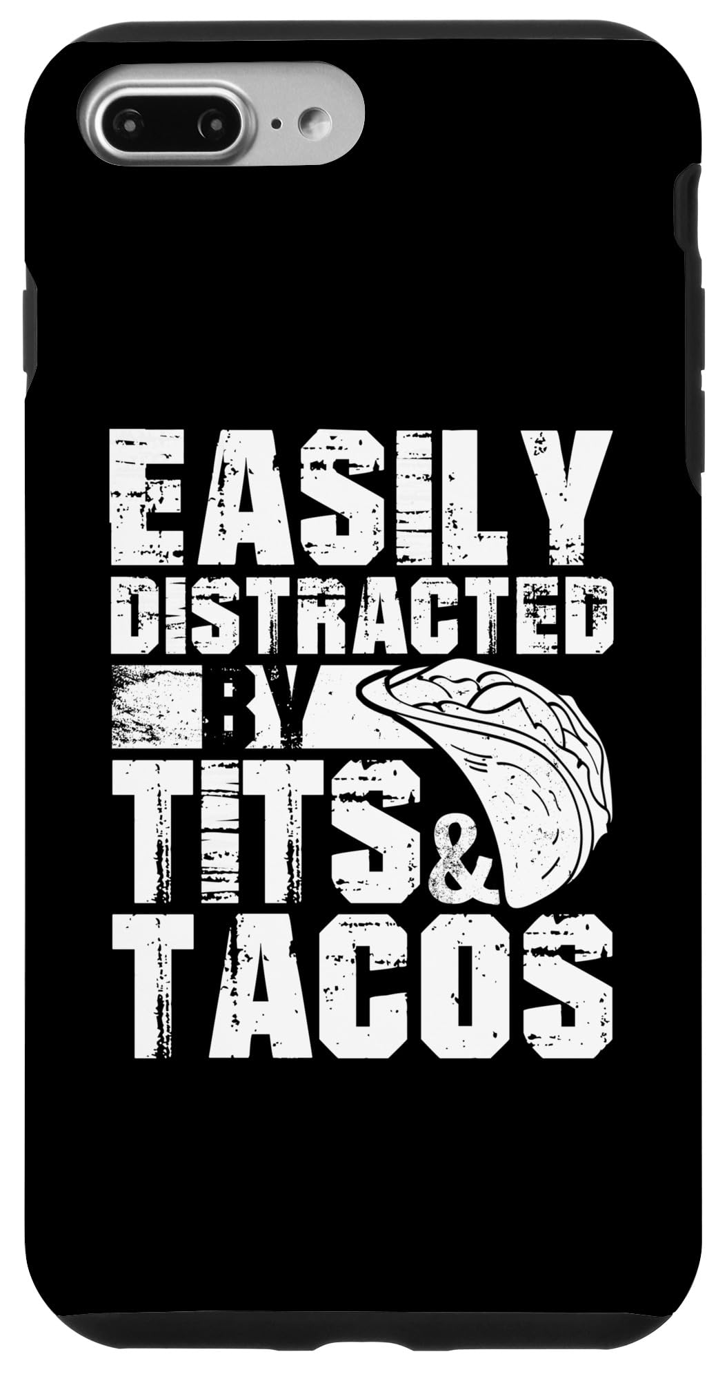 iPhone 7 Plus/8 Plus Easily Distracted By Tits and Tacos | Adult Humor Men's Case