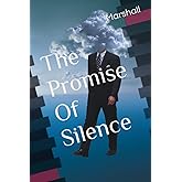 The Promise Of Silence