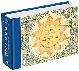 The Path Of Virtue The Illustrated Tao Te Ching Lao Tzu - 