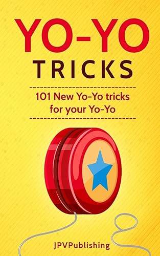 Download Yo Yo Tricks: 101 New Tricks for your Yo-yo PDF