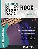 How To Play Blues Rock Bass Volume 1: An 80-20