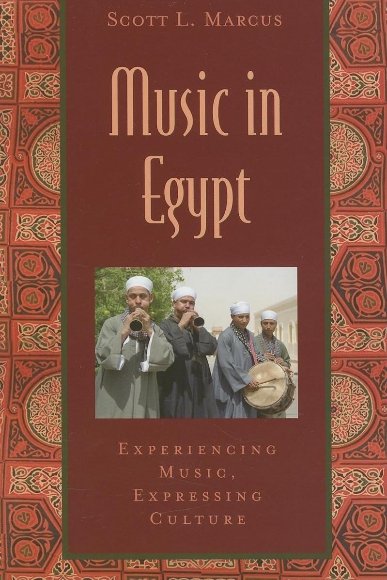 Music in Egypt: Includes CD: Experiencing Music, Expressing Culture (Global Music Series)