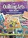 The Quilting Arts Idea Book: Inspiration & Techniques for Art Quilting by Vivika Hansen Denegre