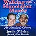 Walking with a Himalayan Master: An American's Odyssey by 