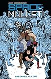 Space-Mullet Volume 1: One Gamble at a Time by 