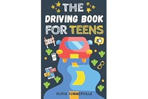 The Driving Book for Teens: Learn to Drive, Master Defensive Driving Skills, Road Signs, and DMV Written Test Questions