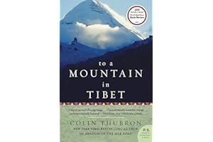 To a Mountain in Tibet: A Haunting and Intimate Memoir of Pilgrimage, Loss, and the Journey to Mount Kailas