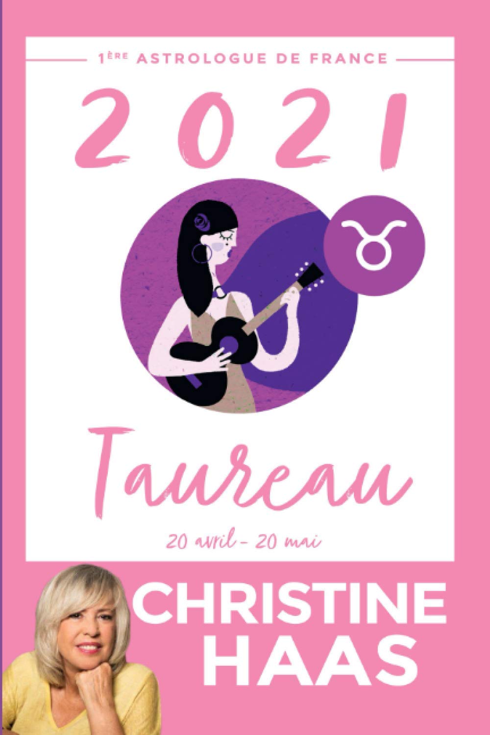 Amazon Fr Taureau 21 Du Avril Au Mai Haas Christine Livres