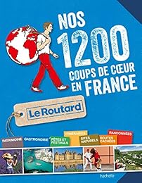 Nos 1200 coups de coeur en France