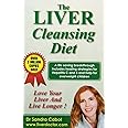 The Liver Cleansing Diet: Love Your Liver and Live Longer