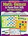 Math Games to Master Basic Skills: Fractions & Decimals: Familiar and Flexible Games With Dozens of Variations That Help Struggling Learners Practice ... Fraction and Decimal Skills and Concepts