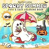 Spooky Summer: Coloring Book for Adults and Teens with Cute Creepy Characters Enjoying Summer Days, Simple and Easy Designs f