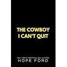 The Cowboy I Can't Quit (The Brodys of Whiskey Run Book 6)