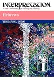 Hebrews: Interpretation: A Bible Commentary for Teaching and Preaching (Interpretation: A Bible Commentary for Teaching & Preaching)