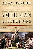 American Revolutions: A Continental History, 1750-1804