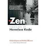 The Zen Teaching of Homeless Kodo