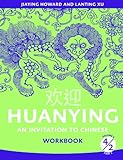Huanying Volume 4 Part 2 Workbook (English and Chinese Edition) (Huanying: Cheng & Tsui Chinese Language)