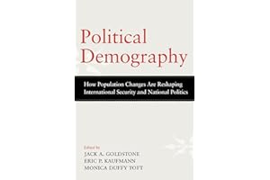 Political Demography: How Population Changes Are Reshaping International Security and National Politics