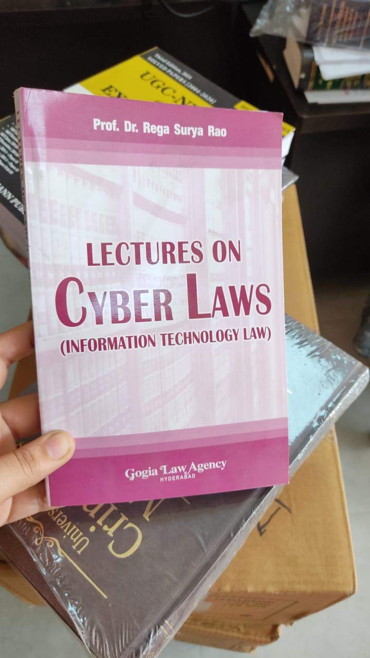 Lectures on Cyber Laws (Information Technology Law) – 2020 Edition Lectures on Cyber Laws (Information Technology Law) – 2020 Edition