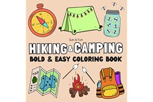 Hiking and Camping: Bold and Easy Coloring Book for Adults, Teens, Kids, Seniors, Woodland escape, Outdoor activities, Natures, plants, and insects, ... stress relief (Bold & Easy Coloring Books)