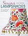 Sewing Lampshades: How to create your own tailored and pleated designs by Joanna Heptinstall