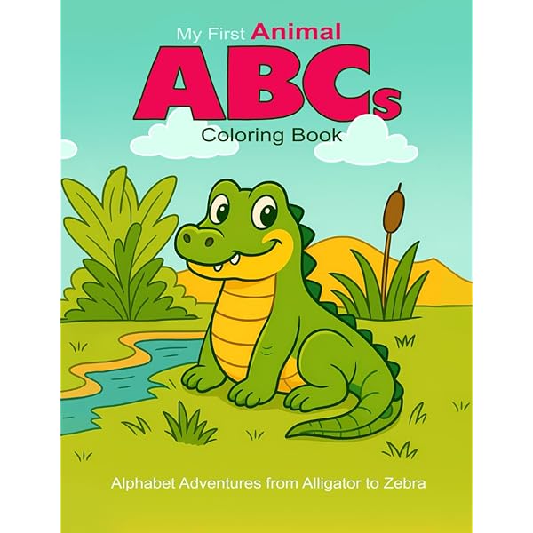 Amazon.com: ALLIGATOR TO ZEBRA: My First Animal Alphabet Coloring