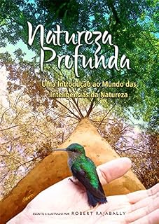 Livro Natureza Profunda: Uma Introdução ao Mundo das Inteligências da Natureza