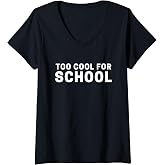 Womens Too Cool for School V-Neck T-Shirt